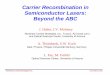 Carrier Recombination in Semiconductor Lasers: Beyond the ABC