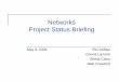 Networks Project Status Briefing