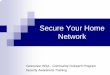 Secure Your Home Network - ISSA - Vancouver