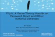 FlipIt: A Game-Theory Handle on Password - RSA Conference