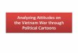 Analyzing Attitudes on the Vietnam War through Political Cartoons