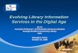 Evolving Library Information Services in the Digital Age