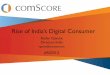 Rise of India's Digital Consumer - comScore