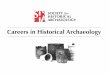 Careers in Historical Archaeology - Society for Historical Archaeology
