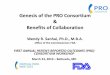 Genesis of the PRO Consortium & Benefits of Collaboration