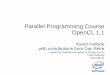 Parallel Programming Course OpenCL 1.1 - Intel Academic Program