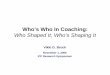 Who's Who In Coaching: Who Shaped It, Who's Shaping It