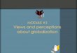 3. Views and perceptions about globalization - International Labour