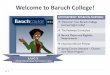 Welcome Class of 2017 To Your first â€œLIVE - Baruch College
