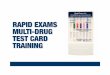 RaPId ExamS mULTI-dRUG TEST CaRd TRaINING