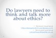 Do lawyers need to think and talk more about ethics?