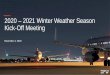 2020 – 2021 Winter Weather Season Kick-Off Meeting