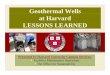 Geothermal Wells at Harvard LESSO S ASSONS LEARNED
