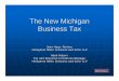 The New Michigan Business Tax - Honigman Miller Schwartz and