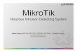 Reactive Intrusion Detecting System - MUM - MikroTik