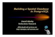 Building a Spatial Database in PostgreSQL - PostGIS