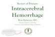 Review of Primary Intracerebral Hemorrhage