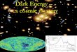 Dark Energy â€“ a cosmic mystery