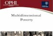 Multidimensional Poverty - OPHI