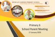 Primary 6 School Parent Meeting - Ministry of Education