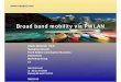 Broad band mobility via PWLAN - The Open Group