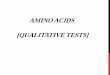 Amino acids [qualitative tests]