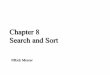 Chapter 8 Search and Sort - University of Arizona