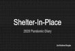 Shelter-In-Place - COVID Diaries