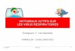 ANTIVIRAUX ACTIFS SUR LES VIRUS RESPIRATOIRES