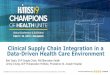 Clinical Supply Chain Integration in a Data-Driven Health 
