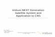 Iridium NEXT Generation Satellite System and Application 