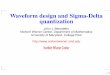 Waveform design and Sigma-Delta quantization