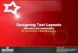 Designing Text Layouts
