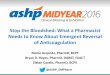 Stop the Bloodshed: What a Pharmacist Needs to Know About 