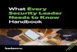 What Every Security Leader Needs to Know Handbook