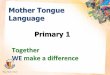 Mother Tongue Language Primary 1 - Ministry of Education
