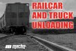 RAILCAR AND TRUCK UNLOADING - Martin Eng