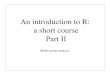 An introduction to R: a short course Part II