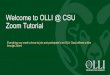 Welcome to OLLI @ CSU Zoom Tutorial