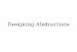 Designing Abstractions - Stanford University