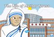 Who Was Mother Teresa? - Ifield School