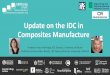 Update on the IDC in Composites Manufacture