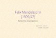 Felix Mendelssohn (1809/47) - CNSMD
