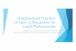 Unauthorized Practice of Law: a Discussion for Legal 