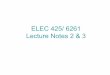 ELEC 425/ 6261 Lecture Notes 2 & 3