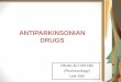 ANTIPARKINSONIAN DRUGS - gputtawar.edu.in