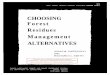 CHOOSING Forest Residues Management ALTERNATIVES