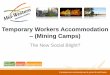 Temporary Workers Accommodation – (Mining Camps)