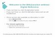 Welcome to the WebJunction webinar: Digital Reference
