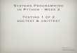 Systems Programming in Python - Week 2 Testing 1 of 2 